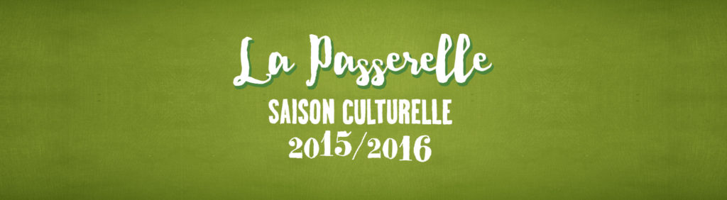 Bannière La Passerelle 2015-2016